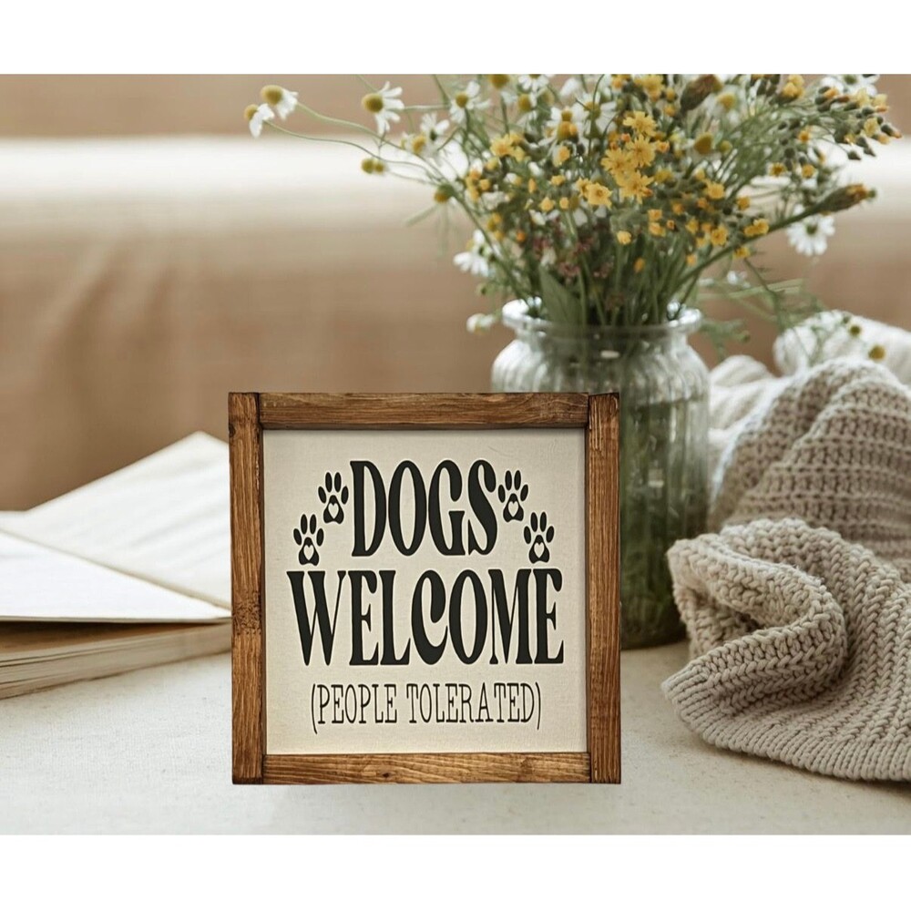 Handcrafted Handmade Dogs Welcome People Tolerated 9X9 Rustic sign NEW